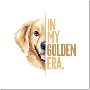 In My Golden Era Golden Retriever Lover Posters and Art